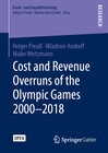 Buchcover Cost and Revenue Overruns of the Olympic Games 2000–2018