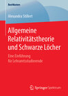 Buchcover Allgemeine Relativitätstheorie und Schwarze Löcher