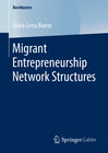 Buchcover Migrant Entrepreneurship Network Structures