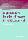 Buchcover Argumentative Lehr-Lern-Prozesse im Politikunterricht