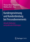 Buchcover Kundengewinnung und Kundenbindung bei Presseabonnements