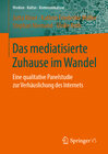 Buchcover Das mediatisierte Zuhause im Wandel