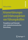 Buchcover Krisenerfahrungen und Erfahrungskrisen von Führungskräften