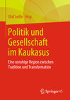 Buchcover Politik und Gesellschaft im Kaukasus