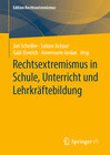 Buchcover Rechtsextremismus in Schule, Unterricht und Lehrkräftebildung