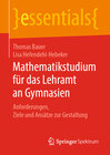 Buchcover Mathematikstudium für das Lehramt an Gymnasien