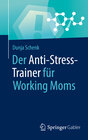 Buchcover Der Anti-Stress-Trainer für Working Moms