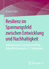 Buchcover Resilienz im Spannungsfeld zwischen Entwicklung und Nachhaltigkeit