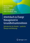 Buchcover Arbeitsbuch zu Change Management in Gesundheitsunternehmen