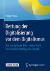 Buchcover Rettung der Digitalisierung vor dem Digitalismus