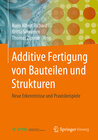 Buchcover Additive Fertigung von Bauteilen und Strukturen