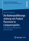 Buchcover Die Markenprofilierungswirkung von Product Placement in Computerspielen