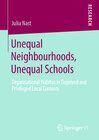 Buchcover Unequal Neighbourhoods, Unequal Schools