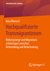 Buchcover Hochqualifizierte Transmigrantinnen