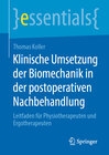 Buchcover Klinische Umsetzung der Biomechanik in der postoperativen Nachbehandlung