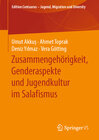 Buchcover Zusammengehörigkeit, Genderaspekte und Jugendkultur im Salafismus