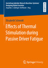Buchcover Effects of Thermal Stimulation during Passive Driver Fatigue