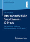 Buchcover Betriebswirtschaftliche Perspektiven des 3D-Drucks