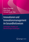 Buchcover Innovationen und Innovationsmanagement im Gesundheitswesen