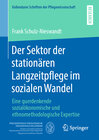 Buchcover Der Sektor der stationären Langzeitpflege im sozialen Wandel