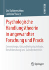 Buchcover Psychologische Handlungstheorie in angewandter Forschung und Praxis
