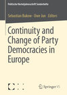 Buchcover Continuity and Change of Party Democracies in Europe