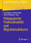 Buchcover Pädagogische Professionalität und Migrationsdiskurse