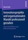 Buchcover Innovationsprojekte und organisationalen Wandel professionell gestalten