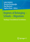 Buchcover Regimes of Belonging – Schools – Migrations