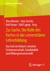 Buchcover Zur Sache. Die Rolle des Faches in der universitären Lehrerbildung