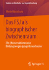 Buchcover Das FSJ als biographischer Zwischenraum