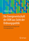 Buchcover Die Energiewirtschaft der DDR aus Sicht der Ordnungspolitik