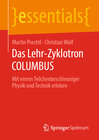 Buchcover Das Lehr-Zyklotron COLUMBUS