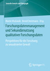 Buchcover Forschungsdatenmanagement und Sekundärnutzung qualitativer Forschungsdaten