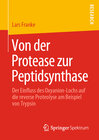 Buchcover Von der Protease zur Peptidsynthase