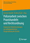 Buchcover Polizeiarbeit zwischen Praxishandeln und Rechtsordnung