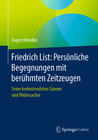 Buchcover Friedrich List: Persönliche Begegnungen mit berühmten Zeitzeugen