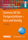Buchcover Siemens NX für Fortgeschrittene ‒ kurz und bündig