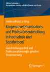 Buchcover Kooperative Organisations- und Professionsentwicklung in Hochschule und Sozialwesen?