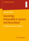 Buchcover Auswärtige Kulturpolitik in Spanien und Deutschland