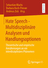 Buchcover Hate Speech - Multidisziplinäre Analysen und Handlungsoptionen