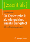 Buchcover Die Kartentechnik als erfolgreiches Visualisierungstool