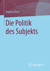 Buchcover Die Politik des Subjekts