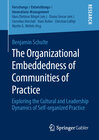 Buchcover The Organizational Embeddedness of Communities of Practice