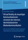 Buchcover Virtual Reality als neuartiges Kommunikationsinstrument der internen, identitätsbasierten Markenkommunikation