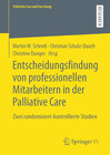 Buchcover Entscheidungsfindung von professionellen Mitarbeitern in der Palliative Care
