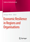 Buchcover Economic Resilience in Regions and Organisations