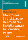 Buchcover Integration von Sensitivitätsanalysemethoden in den Entwicklungsprozess für Fahrwerkregelsysteme