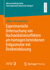Buchcover Experimentelle Untersuchung von Nachoxidationseffekten am homogen betriebenen Erdgasmotor mit Direkteinblasung
