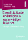 Buchcover Sexualität, Gender und Religion in gegenwärtigen Diskursen